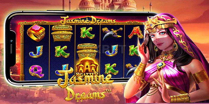 Cara Cerdas Bermain Slot Jasmine Dreams Gacor