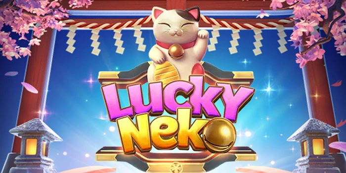 Rahasia Pola Slot Lucky Neko Biar Jackpot Terus